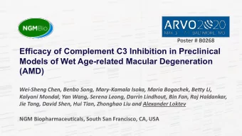 Efficacy of Complement C3 Inhibition in Preclinical  Models of Wet Age-related Macular Degeneration