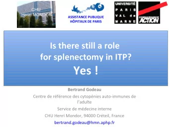 Yes !  Bertrand Godeau  Centre de rfrence des cytopnies auto-immunes de  ladulte  Service