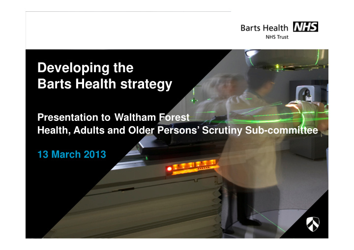 developing the barts health strategy