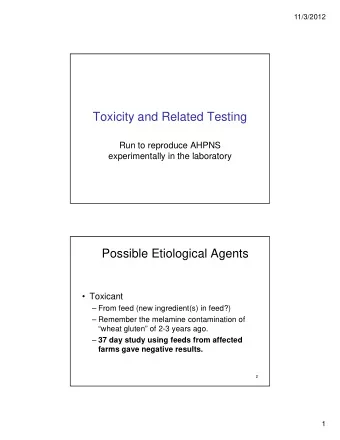 Toxicity and Related Testing  Run to reproduce AHPNS  experimentally in the laboratory  i  t ll i