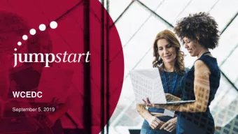WCEDC  September 5, 2019  OUR MISSION  JumpStart unlocks the full potential of  diverse and