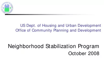 Neighborhood Stabilization Program  October 2008  NSP Information  Extensive information