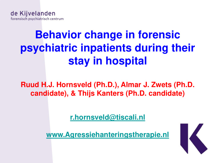 behavior change in forensic psychiatric inpatients during