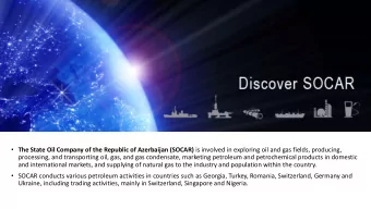 The State Oil Company of the Republic of Azerbaijan (SOCAR) is involved in exploring oil and