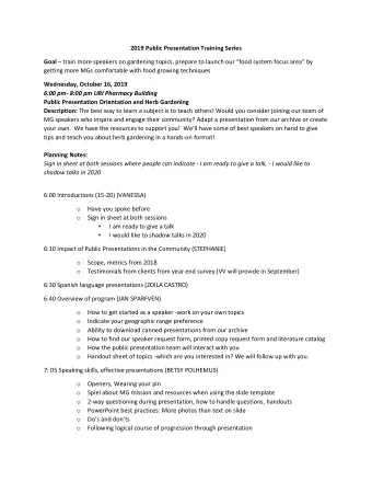 2019 Public Presentation Training Series Goal  train more speakers on gardening topics, prepare