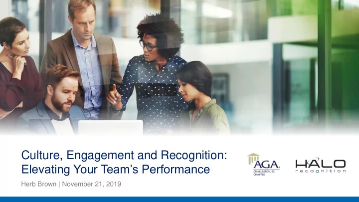 culture engagement and recognition elevating your team s