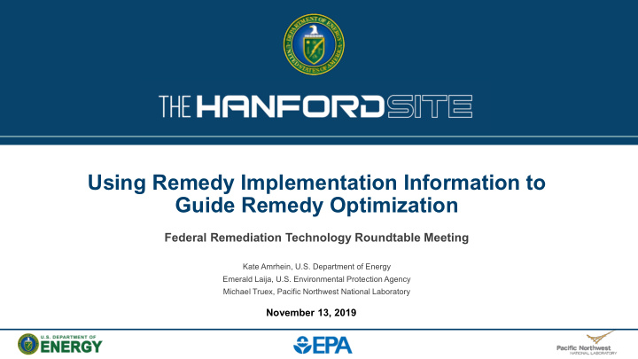 using remedy implementation information to guide remedy