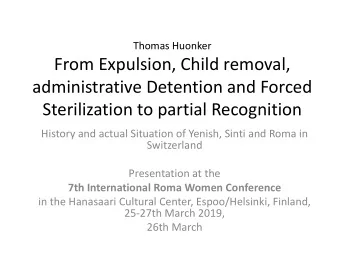 From Expulsion, Child removal,  administrative Detention and Forced  Sterilization to partial