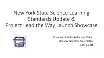 Standards Update &amp;  Project Lead the Way Launch Showcase  Wheatland-Chili Central School