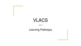 VLACS  Learning Pathways  Agenda    Competency Based Education    Pathway Overview