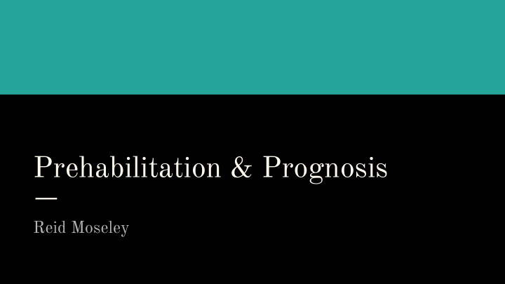 prehabilitation amp prognosis