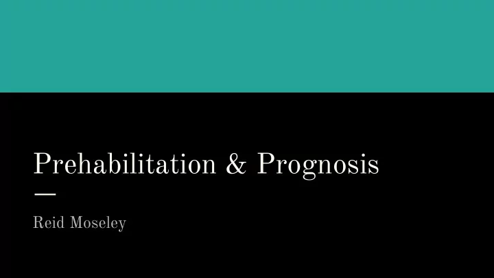 prehabilitation amp prognosis