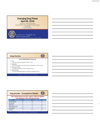 Emerging Drug Threat  April 09, 2018 Tommy Farmer | Special Agent in Charge Tennessee Dangerous