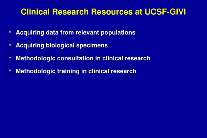 clinical research resources at ucsf givi