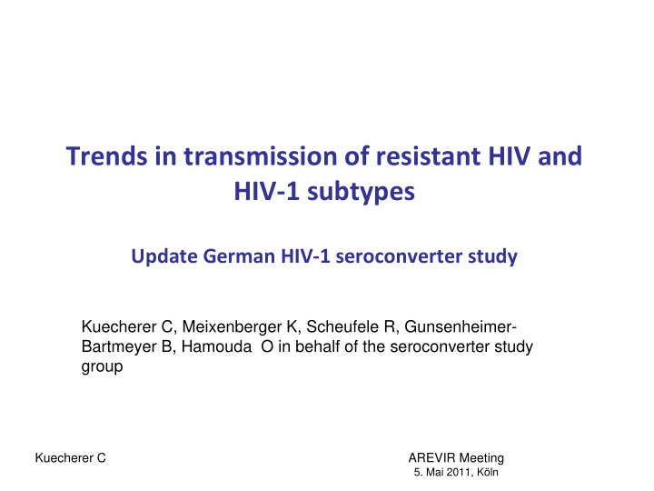 trends in transmission of resistant hiv and hiv 1