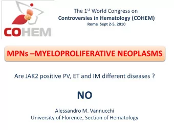 NO  Alessandro M. Vannucchi  University of Florence, Section of Hematology PHENOTYPIC mimicry