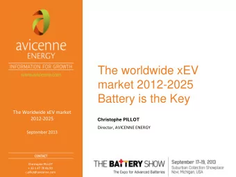 The worldwide xEV  market 2012-2025  Battery is the Key  The Worldwide xEV market  2012-2025
