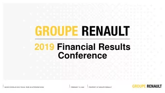 Conference  INVESTOR RELATIONS: FISCAL YEAR 2019 PRESENTATION  FEBRUARY 14, 2020  PROPERTY OF