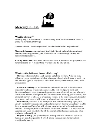 Mercury in Fish  What is Mercury?  Mercury (Hg), a toxic element, is a famous heavy metal found in