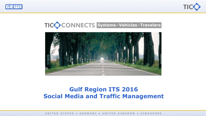 gulf region its 2016 social media and traffic management