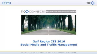Gulf Region ITS 2016  Social Media and Traffic Management  09 Oct 2015  GRITS 15 Nov 2016 - Social