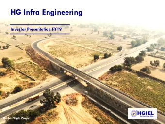 HG Infra Engineering  Investor Presentation FY19  Uncha Nagla Project  This presentation and the