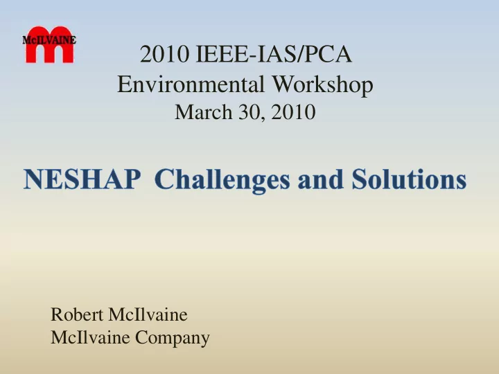 2010 ieee ias pca environmental workshop