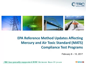 EPA Reference Method Updates Affecting  Mercury and Air Toxic Standard (MATS)  Compliance Test