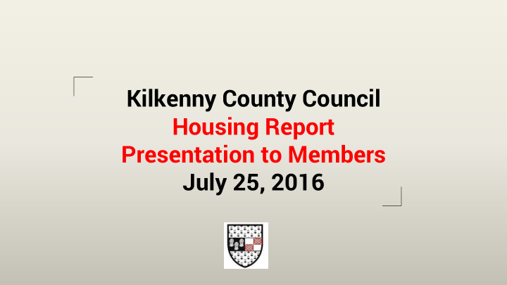 kilkenny county council housing report presentation to