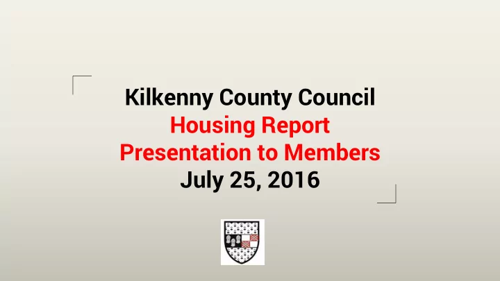 kilkenny county council housing report presentation to