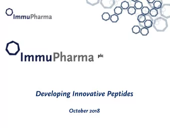 Developing Innovative Peptides  October 2018  Disclaimer  This presentation contains certain