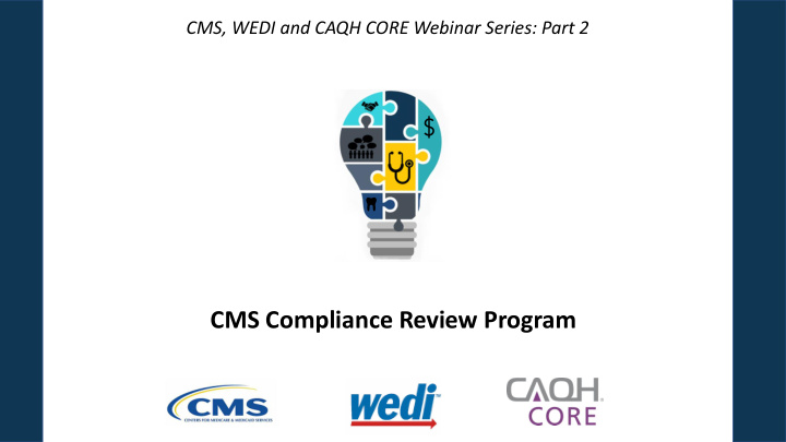 cms compliance review program logistics