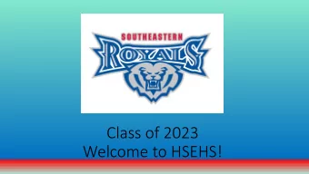 Welcome to HSEHS!  General In  Information  We are excited to be partner with you!  Take
