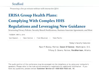 ERISA Group Health Plans:  Complying With Complex HHS  Regulations and Leveraging New Guidance