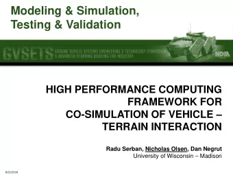Testing &amp; Validation  HIGH PERFORMANCE COMPUTING  FRAMEWORK FOR CO-SIMULATION OF VEHICLE