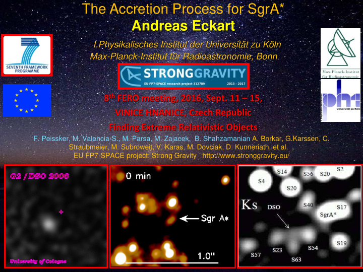 the accretion process for sgra andreas eckart