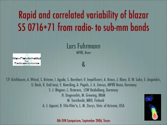 Rapid and correlated variability of blazar  S5 0716+71 from radio- to sub-mm bands  Lars Fuhrmann