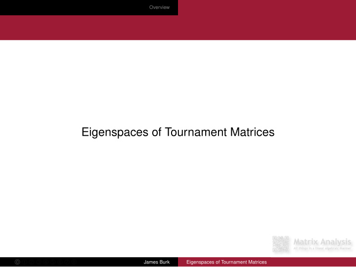eigenspaces of tournament matrices 0 1 2 3 4 5 6 7 8