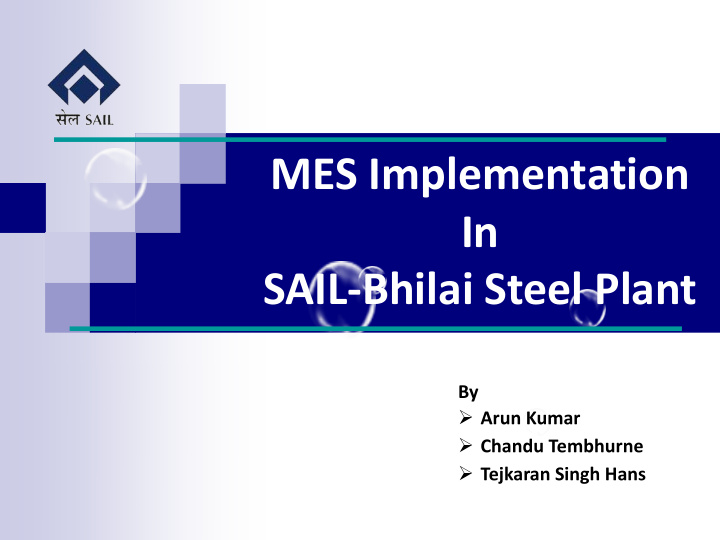 mes implementation in sail bhilai steel plant