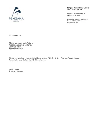 W: pengana.com  31 August 2017  Market Announcements Platform  Australian Securities Exchange  20
