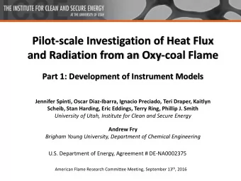 Pilot-scale Investigation of Heat Flux  and Radiation from an Oxy-coal Flame  Part 1: Development