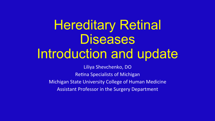 hereditary retinal diseases introduction and update