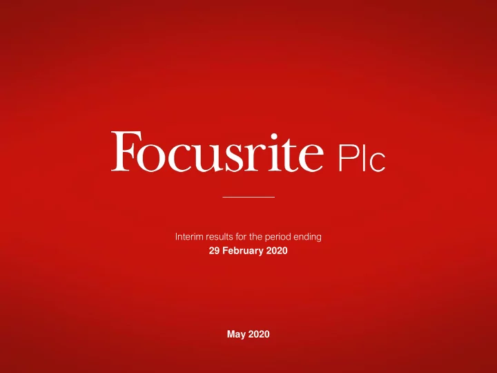 interim results for the period ending 29 february 2020