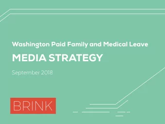 MEDIA STRATEGY  September 2018  CAMPAIGN OVERVIEW  Target Audiences  Paid Media Goals