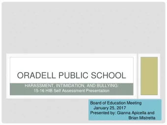 ORADELL PUBLIC SCHOOL  HARASSMENT, INTIMIDATION, AND BULLYING:  15-16 HIB Self Assessment