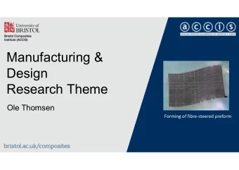 Manufacturing &amp;  Design  Research Theme  Ole Thomsen  Forming of fibre-steered preform  2