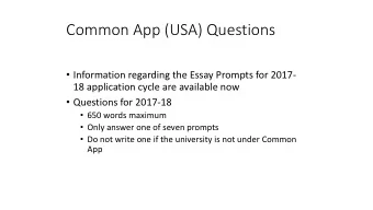Common App (USA) Questions  Information regarding the Essay Prompts for 2017-  18 application
