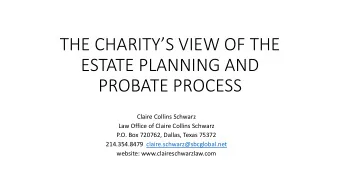 ESTATE PLANNING AND  PROBATE PROCESS  Claire Collins Schwarz  Law Office of Claire Collins Schwarz