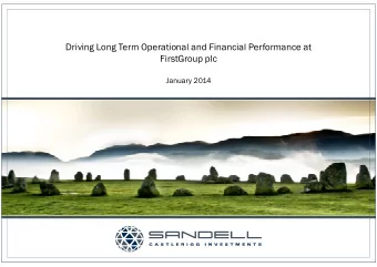 Driving Long Term Operational and Financial Performance at  FirstGroup plc  January 2014