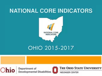 OHIO 2015-2017  NCI for Ohio  Administered by Ohio Department of Developmental Disabilities